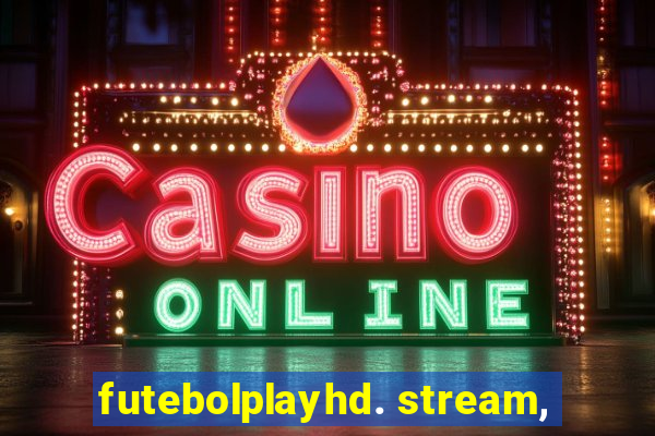 futebolplayhd. stream,